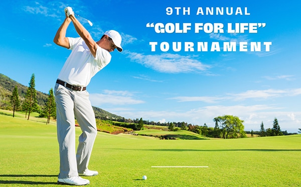 9th Annual Golf for Life Tournament brings together the community for a charitable cause.